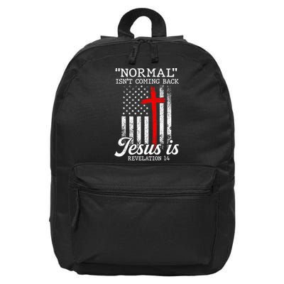 Normal Isn't Coming Back But Jesus Is Revelation Women 16 in Basic Backpack