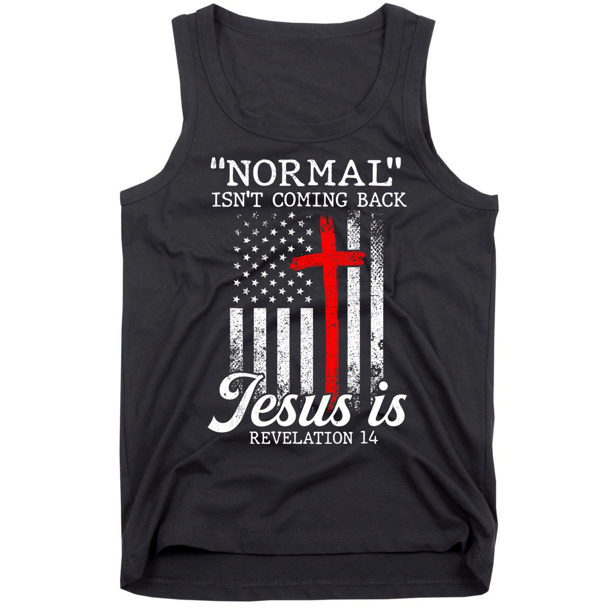 Normal Isn't Coming Back But Jesus Is Revelation Women Tank Top