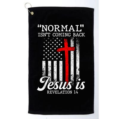 Normal Isn't Coming Back But Jesus Is Revelation Women Golf Towel