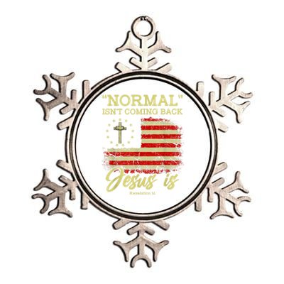 Normal Isn't Coming Back Jesus Is Revelation 14 Christian Metallic Star Ornament