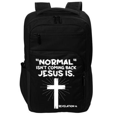 Normal Isn't Coming Back Jesus Is Christian Jesus Cross Impact Tech Backpack