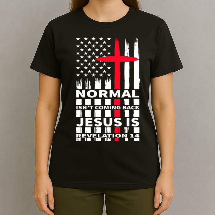 Norman Isnt Coming Back Jesus Is Revelation 14 Christ Christianity T-Shirt