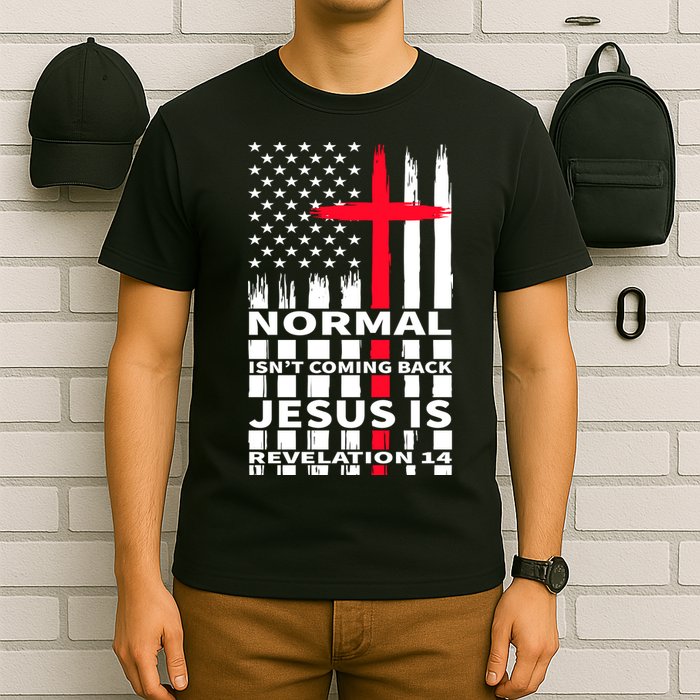 Norman Isnt Coming Back Jesus Is Revelation 14 Christ Christianity T-Shirt