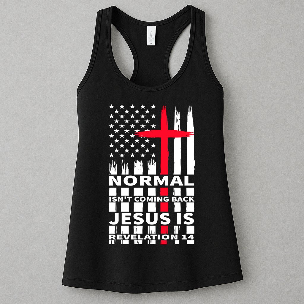 Norman Isnt Coming Back Jesus Is Revelation 14 Christ Christianity Womens Tank Top