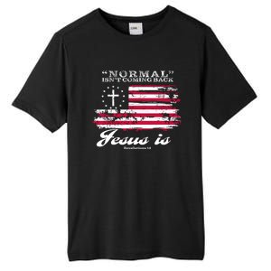 Normal Isn't Coming Back But Jesus Is Revelation 14 American Flag Tall Fusion ChromaSoft Performance T-Shirt