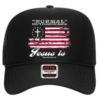 Normal Isn't Coming Back But Jesus Is Revelation 14 American Flag Trucker Hat