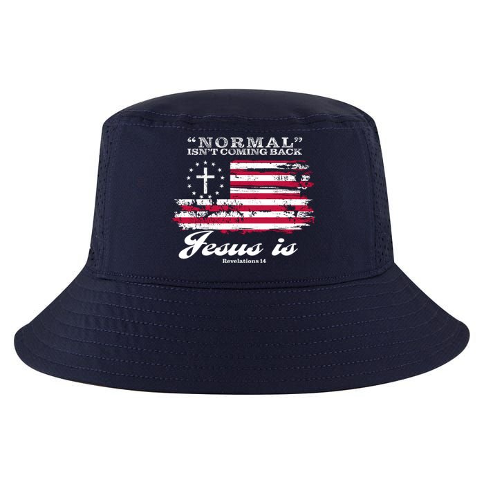 Normal Isn't Coming Back But Jesus Is Revelation 14 American Flag Cool Comfort Performance Bucket Hat