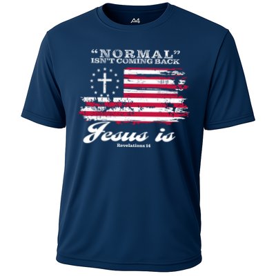 Normal Isn't Coming Back But Jesus Is Revelation 14 American Flag Performance Shirt