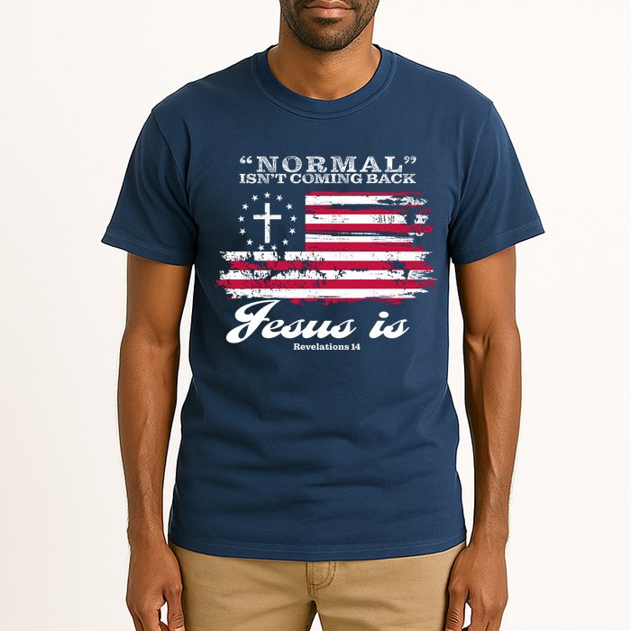 Normal Isn't Coming Back But Jesus Is Revelation 14 American Flag Tall T-Shirt