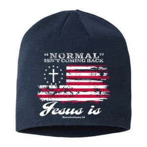 Normal Isn't Coming Back But Jesus Is Revelation 14 American Flag Sustainable Beanie