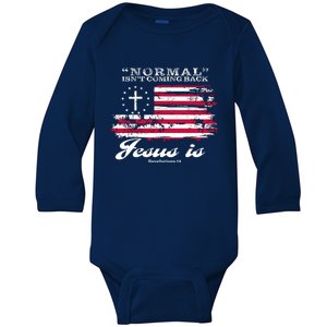 Normal Isn't Coming Back But Jesus Is Revelation 14 American Flag Baby Long Sleeve Bodysuit