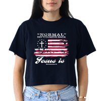 Normal Isn't Coming Back But Jesus Is Revelation 14 American Flag Crop Top