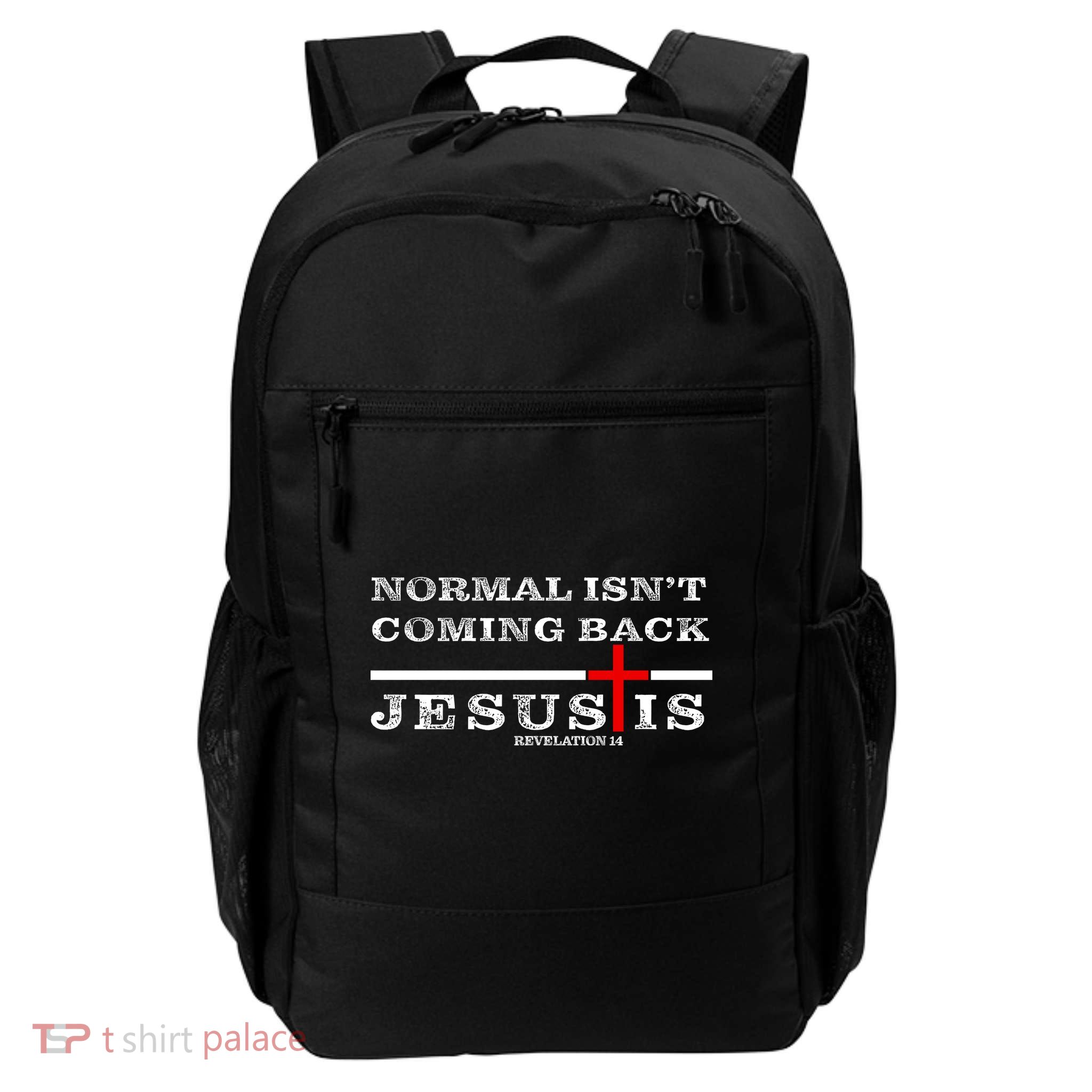 Normal Isn't Coming Back But Jesus Is Revelation 14 Daily Commute Backpack