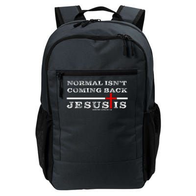 Normal Isn't Coming Back But Jesus Is Revelation 14 Daily Commute Backpack