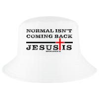 Normal Isn't Coming Back But Jesus Is Revelation 14 Cool Comfort Performance Bucket Hat