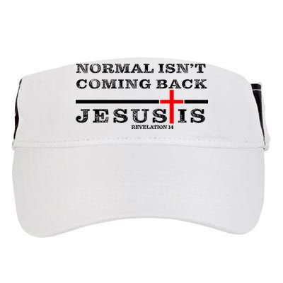 Normal Isn't Coming Back But Jesus Is Revelation 14 Adult Drive Performance Visor