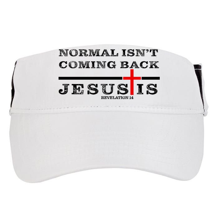 Normal Isn't Coming Back But Jesus Is Revelation 14 Adult Drive Performance Visor