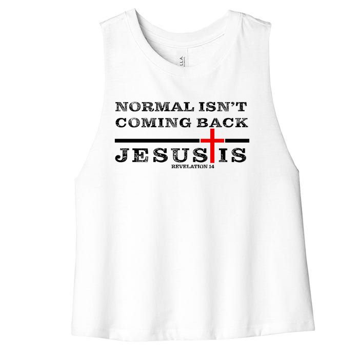 Normal Isn't Coming Back But Jesus Is Revelation 14 Women's Racerback Cropped Tank