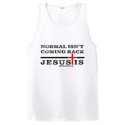 Normal Isn't Coming Back But Jesus Is Revelation 14 PosiCharge Competitor Tank