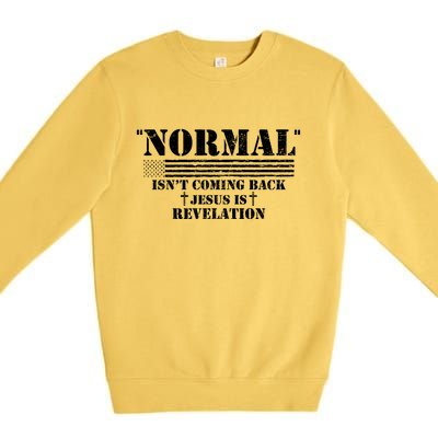 Norman Isnt Coming Back Jesus Is Revelation Christ Christianity Premium Crewneck Sweatshirt