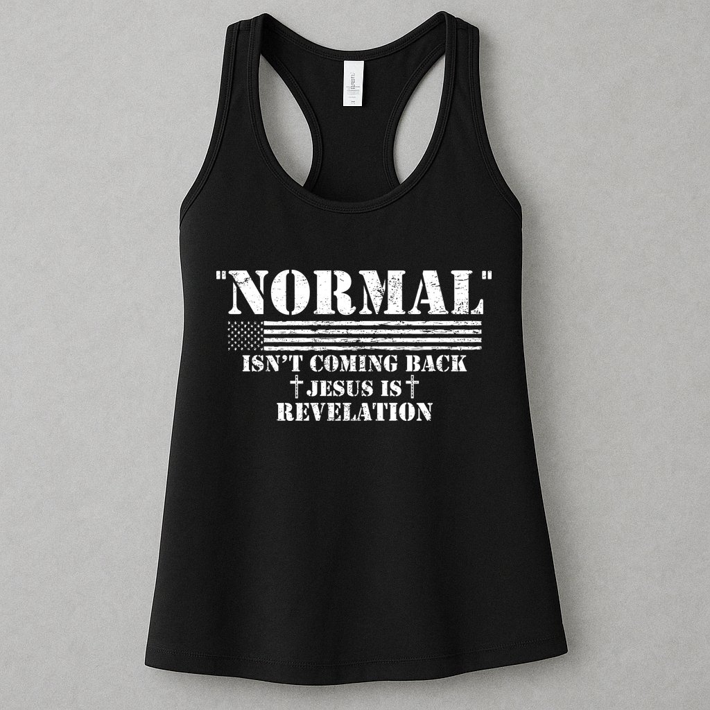Norman Isnt Coming Back Jesus Is Revelation Christ Christianity Womens Tank Top