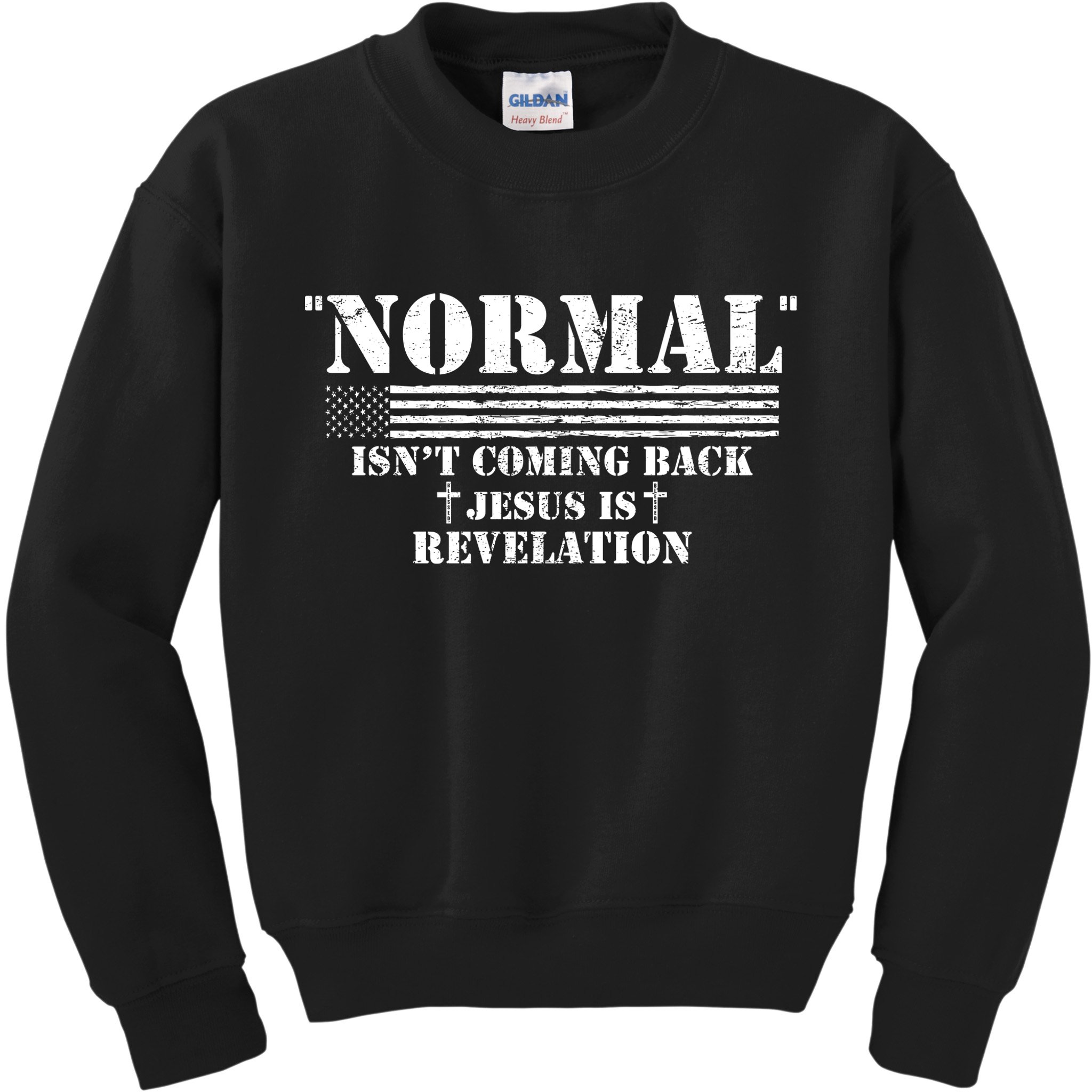 Norman Isnt Coming Back Jesus Is Revelation Christ Christianity Kids Sweatshirt