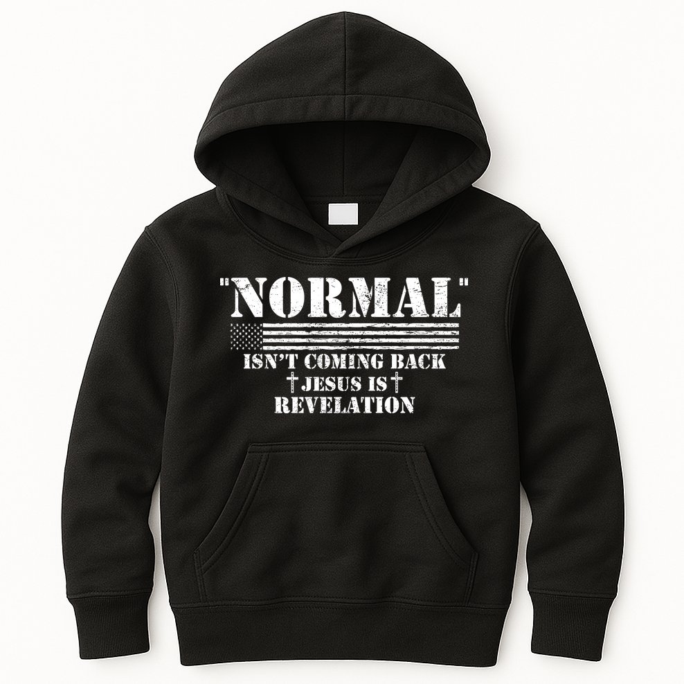Norman Isnt Coming Back Jesus Is Revelation Christ Christianity Kids Hoodie