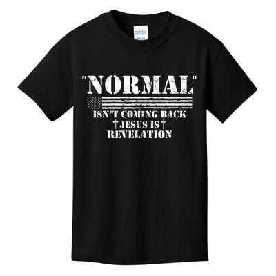 Norman Isnt Coming Back Jesus Is Revelation Christ Christianity Kids T-Shirt