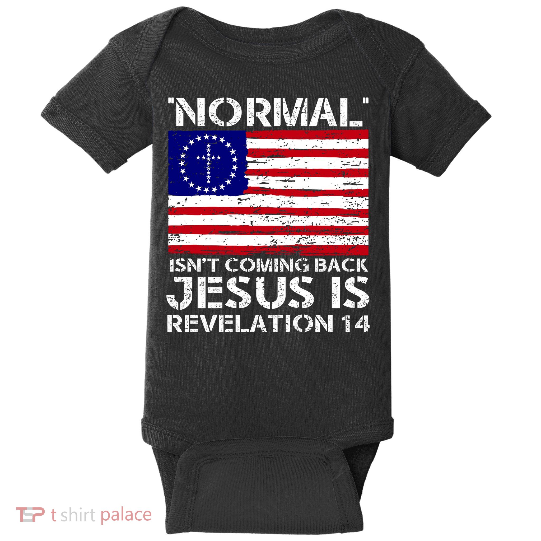 Norman Isnt Coming Back Jesus Is Revelation USA Flag Christianity Baby Bodysuit