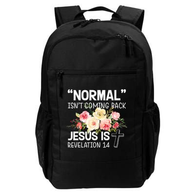 Normal Isn't Coming Back Jesus Is Revelation Flower Backpack