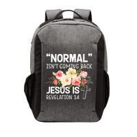 Normal Isn't Coming Back Jesus Is Revelation Flower Vector Backpack