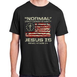 Normal IsnT Coming Back Jesus Is Christian American Flag Adult ChromaSoft Performance T-Shirt