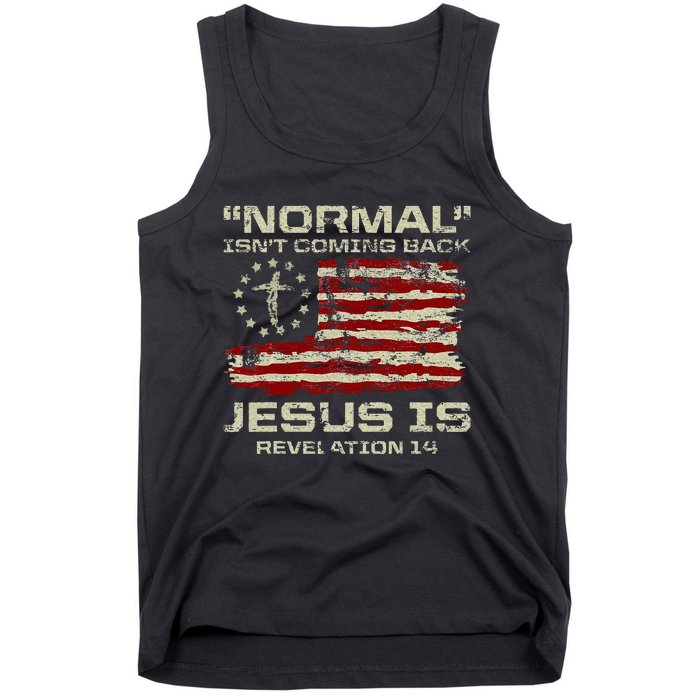 Normal IsnT Coming Back Jesus Is Christian American Flag Tank Top