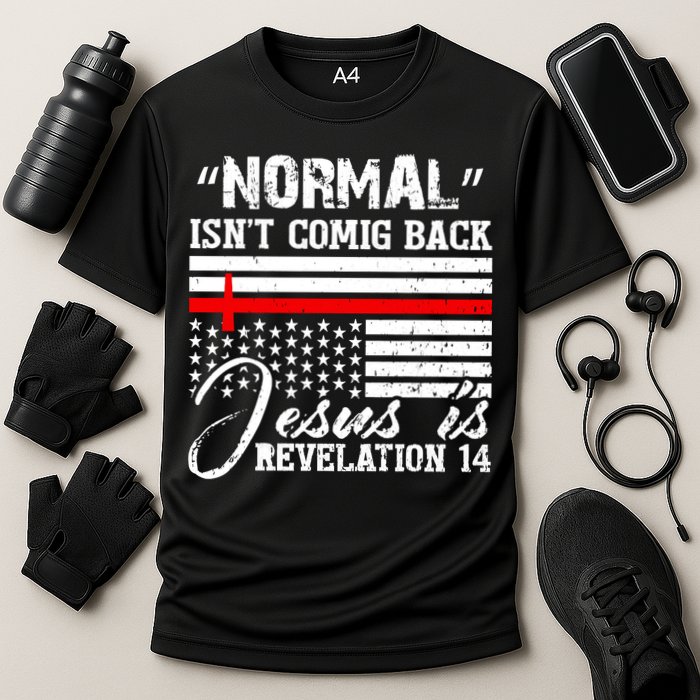 Normal Isn't Coming Back But Jesus Is Revelation Cooling Performance Crew T-Shirt