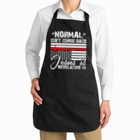 Normal Isn't Coming Back But Jesus Is Revelation Apron