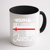Normal Isn't Coming Back But Jesus Is Revelation Mug