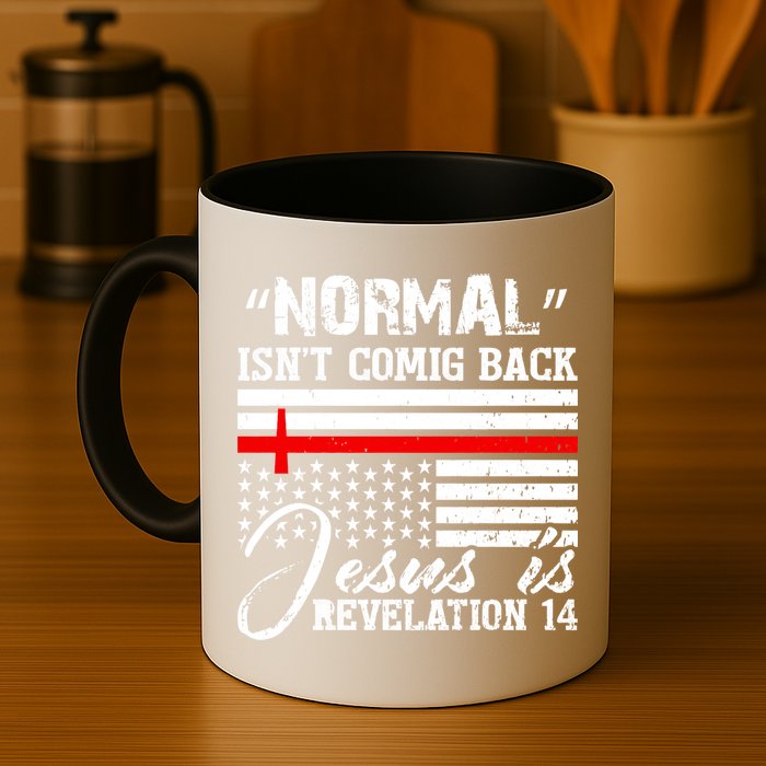 Normal Isn't Coming Back But Jesus Is Revelation Mug