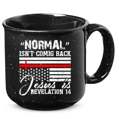 Normal Isn't Coming Back But Jesus Is Revelation 15oz Campfire Ceramic Mug