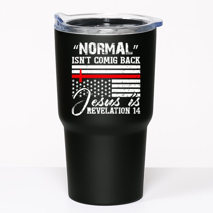 Normal Isn't Coming Back But Jesus Is Revelation Tumbler