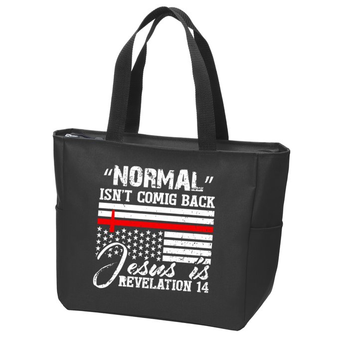 Normal Isn't Coming Back But Jesus Is Revelation Zip Tote Bag