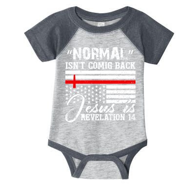 Normal Isn't Coming Back But Jesus Is Revelation Infant Baby Jersey Bodysuit