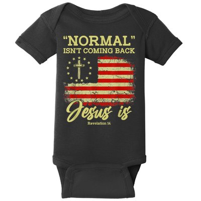 Normal Isn't Coming Back Jesus Is Revelation 14 Christian Baby Bodysuit