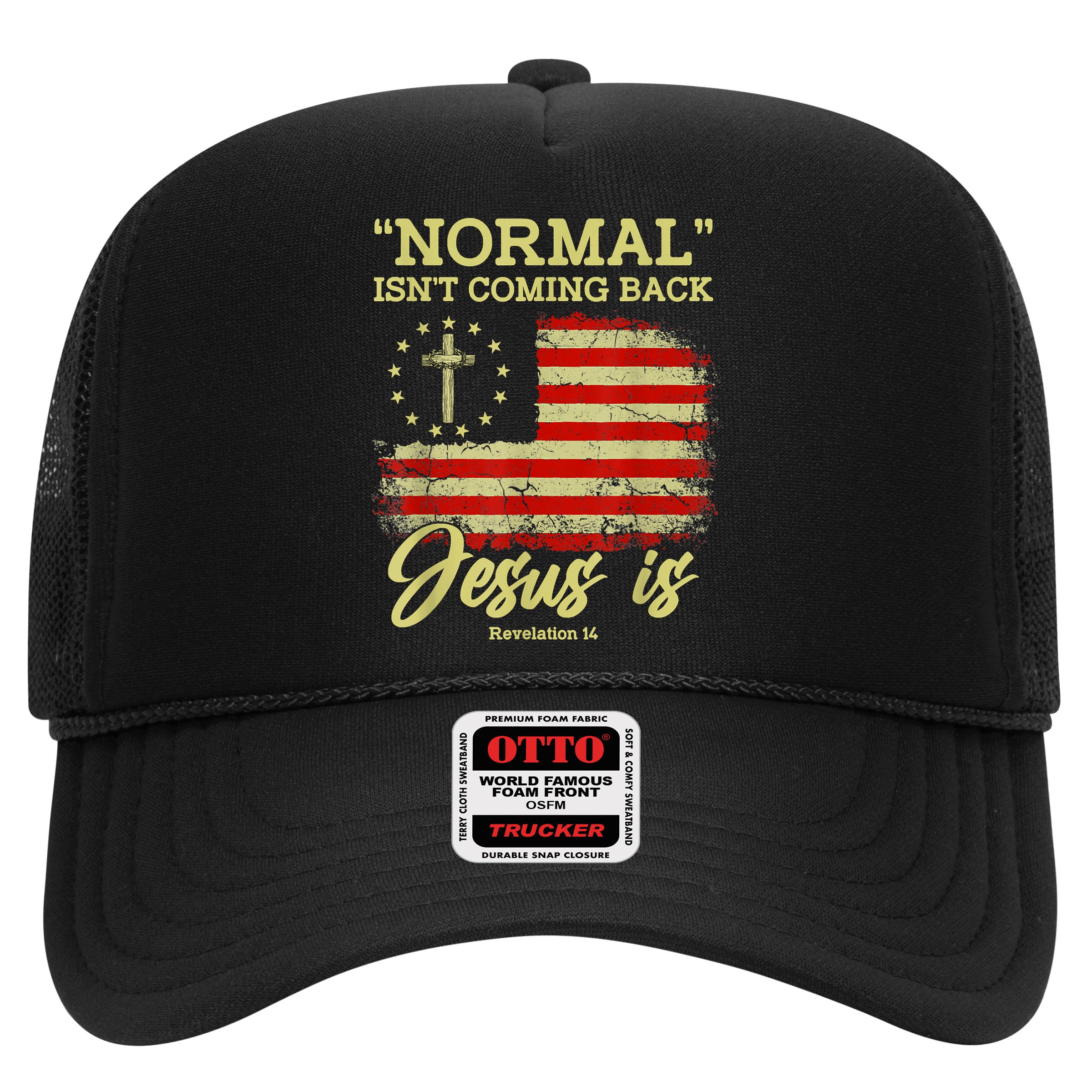 Normal Isn't Coming Back Jesus Is Revelation 14 Christian Hat