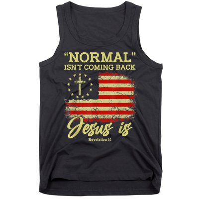 Normal Isn't Coming Back Jesus Is Revelation 14 Christian Tank Top