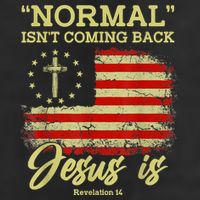 Normal Isn't Coming Back Jesus Is Revelation 14 Christian Golf Towel