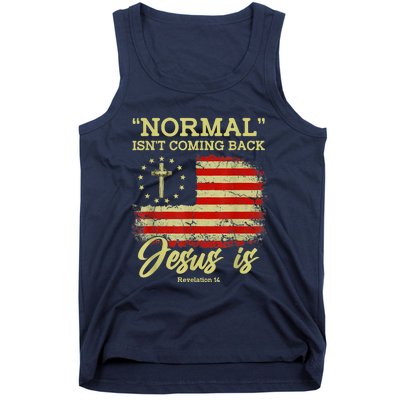 Normal Isn't Coming Back Jesus Is Revelation 14 Christian Tank Top