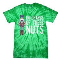 Nutcracker In Charge These Nuts Christmas Gift Tee Tie-Dye T-Shirt