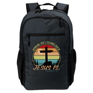 Normal IsnT Coming Back Jesus Is Daily Commute Backpack