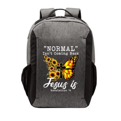 Normal Isn't Coming Back But Jesus Is Faith Sunflower Vector Backpack