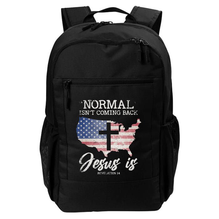 Normal Isn't Coming Back But Jesus Is Revelation 14 Backpack